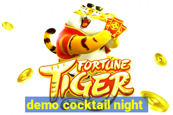 demo cocktail night